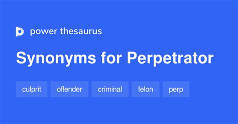 perpetrator synonyms|PERPETRATOR .